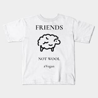 Friends Not Wool Kids T-Shirt